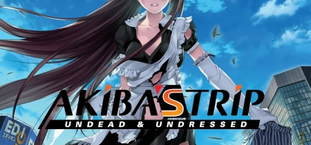 Akiba's Trip: Undead & Undressed